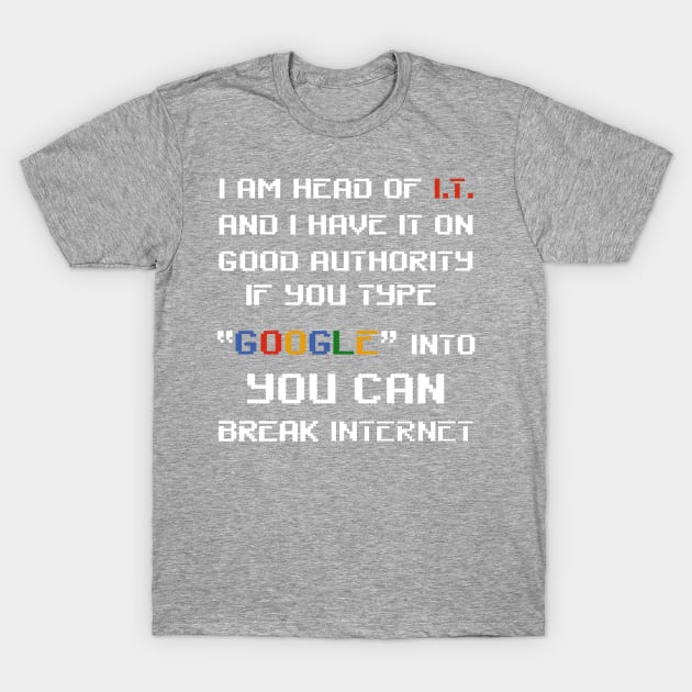 You can break internet T-Shirt by YAZERU